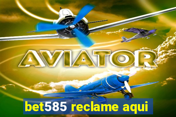 bet585 reclame aqui